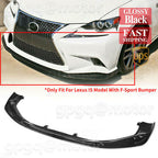 Gloss Black Front Bumper Lip Splitter for Lexus IS250 IS300 IS350 F Sport 14-16